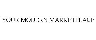 YOUR MODERN MARKETPLACE