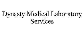 DYNASTY MEDICAL LABORATORY SERVICES