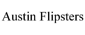 AUSTIN FLIPSTERS