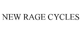 NEW RAGE CYCLES