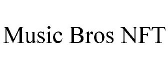 MUSIC BROS NFT