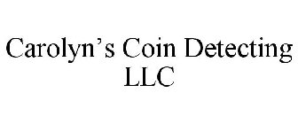 CAROLYN'S COIN DETECTING LLC