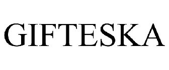 GIFTESKA