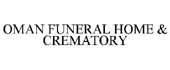 OMAN FUNERAL HOME & CREMATORY