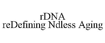 RDNA REDEFINING NDLESS AGING