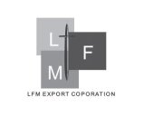 LFM  LFM EXPORT COPORATION