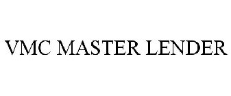 VMC MASTER LENDER