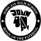 JOHN JAY HIGH SCHOOL HOME OF THE PATRIOTS JOHN AY