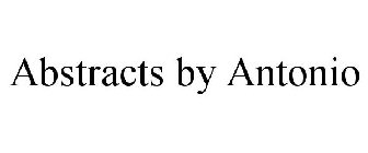 ABSTRACTS BY ANTONIO