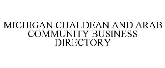 MICHIGAN CHALDEAN AND ARAB COMMUNITY BUSINESS DIRECTORY