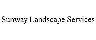 SUNWAY LANDSCAPE SERVICES