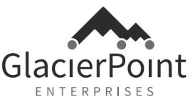 GLACIERPOINT ENTERPRISES