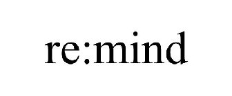 RE:MIND