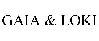 GAIA & LOKI