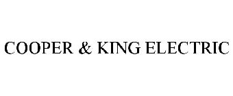 COOPER & KING ELECTRIC