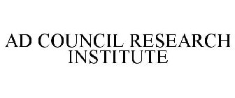 AD COUNCIL RESEARCH INSTITUTE