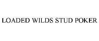 LOADED WILDS STUD POKER