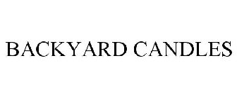 BACKYARD CANDLES