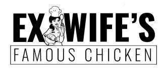 EX WIFE'S FAMOUS CHICKEN