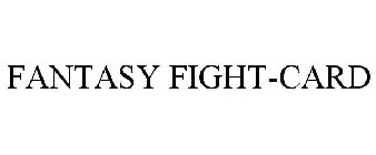 FANTASY FIGHT-CARD