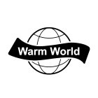 WARM WORLD