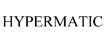 HYPERMATIC