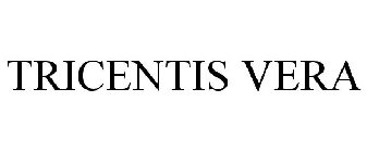 TRICENTIS VERA
