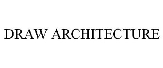 DRAW ARCHITECTURE