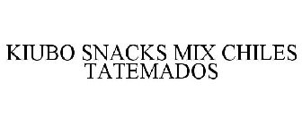 KIUBO SNACK MIX CHILES TATEMADOS