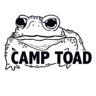 CAMP TOAD