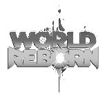 WORLD REBORN