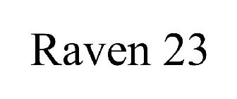 RAVEN 23