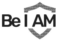 BE I AM