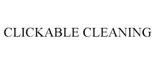 CLICKABLE CLEANING