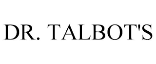 DR. TALBOT'S