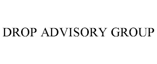 DROP ADVISORY GROUP