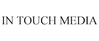 IN TOUCH MEDIA