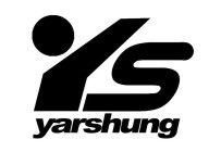 YS YARSHUNG