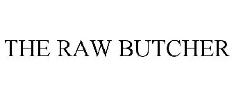 THE RAW BUTCHER