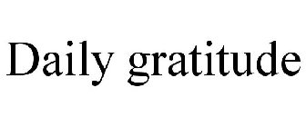 DAILY GRATITUDE