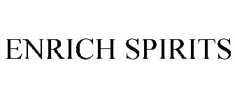 ENRICH SPIRITS