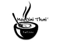 MOO YAI THAI THAI CUISINE