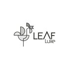 LEAF LUXE