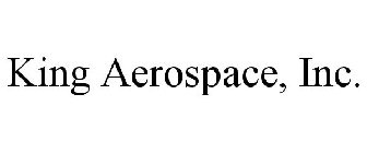 KING AEROSPACE, INC.