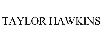 TAYLOR HAWKINS