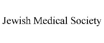 JEWISH MEDICAL SOCIETY