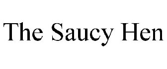 THE SAUCY HEN