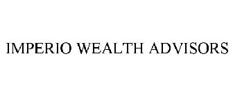 IMPERIO WEALTH ADVISORS