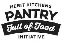 MERIT KITCHENS PANTRY FULL OF FOOD INITIATIVE