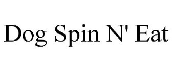 DOG SPIN N' EAT